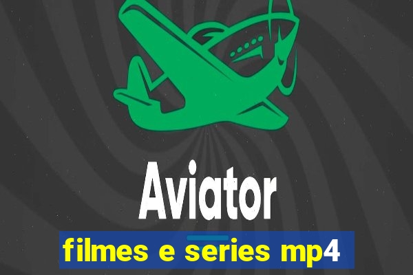 filmes e series mp4